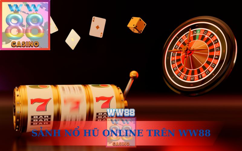 NỔ HŨ ONLINE TRÊN WW88